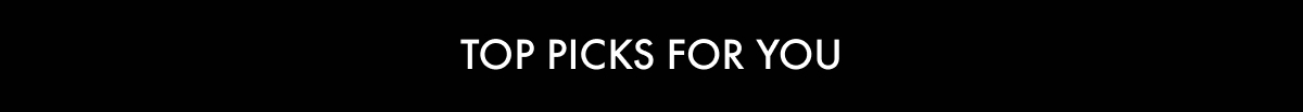 Top picks for you