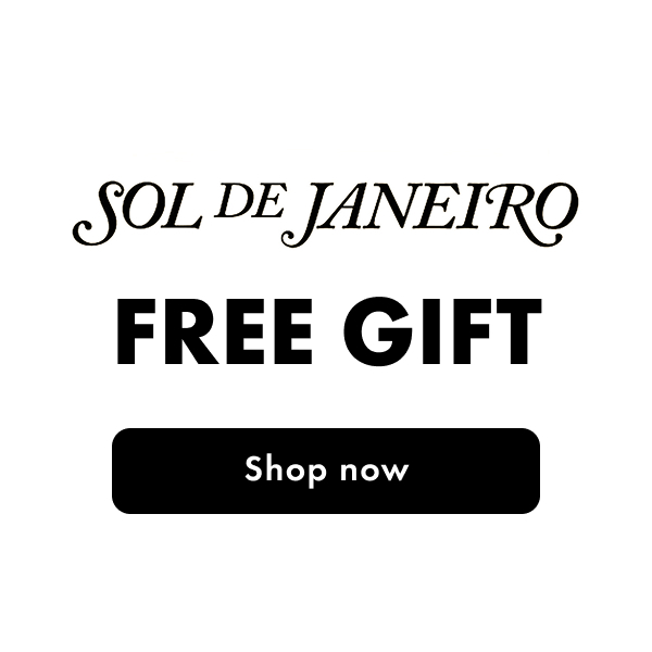 SOL DE JANEIRO | FREE GIFT
