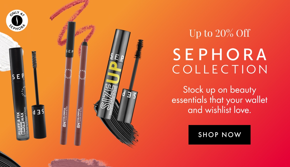 20% off Sephora Collection