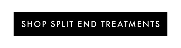 Shop split end treatemnts
