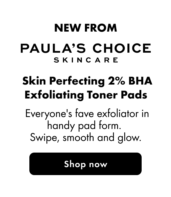 New from Paula's Choice