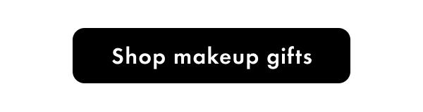 Shop makeup gifts