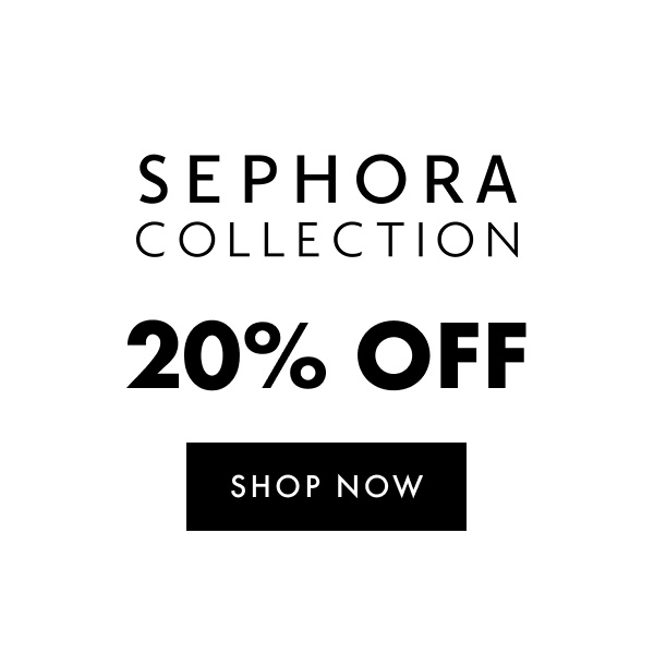 20% off Sephora Collection
