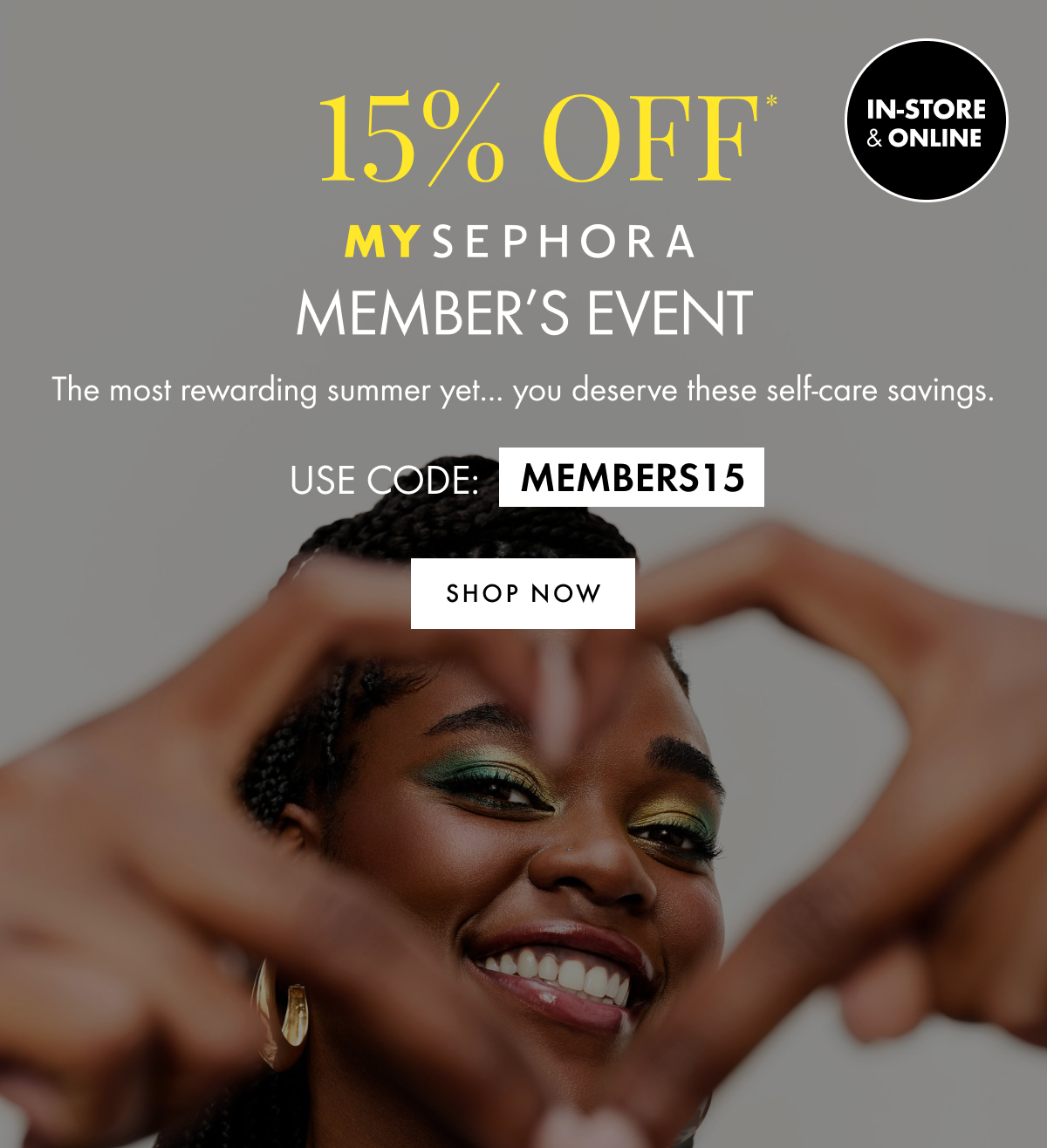 My Sephora Exclusive 15% Off