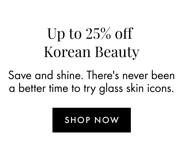 Up to 25% off Korean Beauty