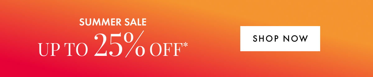 Up to 25% off summer sale