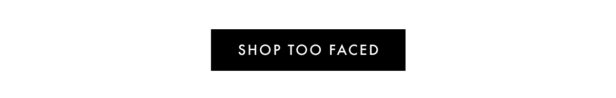 Shop TOO FACED