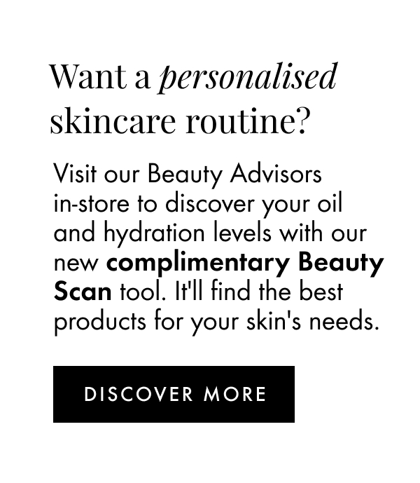 Want a personalised skin routine?