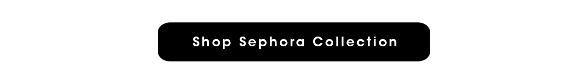Shop Sephora Collection