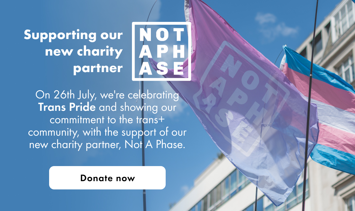 Supporting our new charity partner: NOT A PHASE