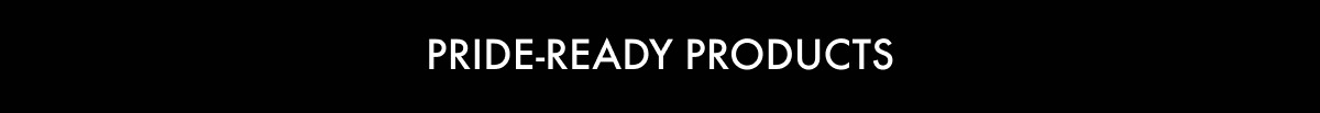 Pride-ready products