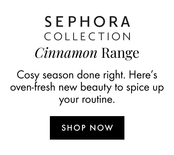Sephora Collection Cinnamon Range