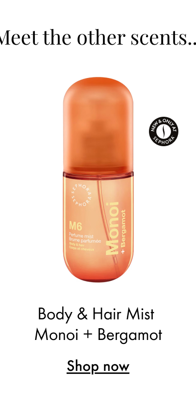Sephora Collection Body & Hair Mist 100ml Monoi + Bergamot