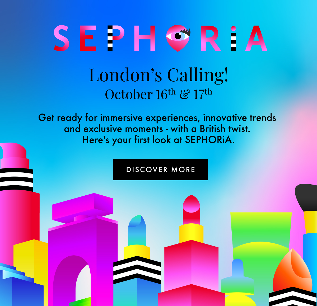 SEPHORiA London's Calling! October 16th & 17th