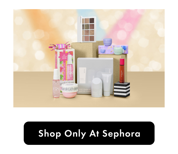 Shop Only At Sephora Gifts