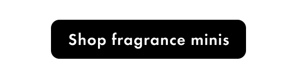 Shop fragrance minis