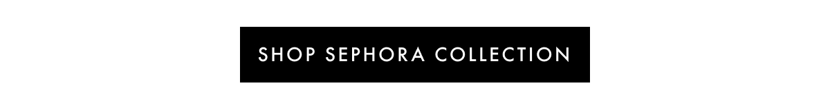 Shop Sephora Collection