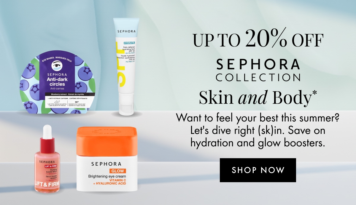 Sephora Collection Up to 20% off skin & body