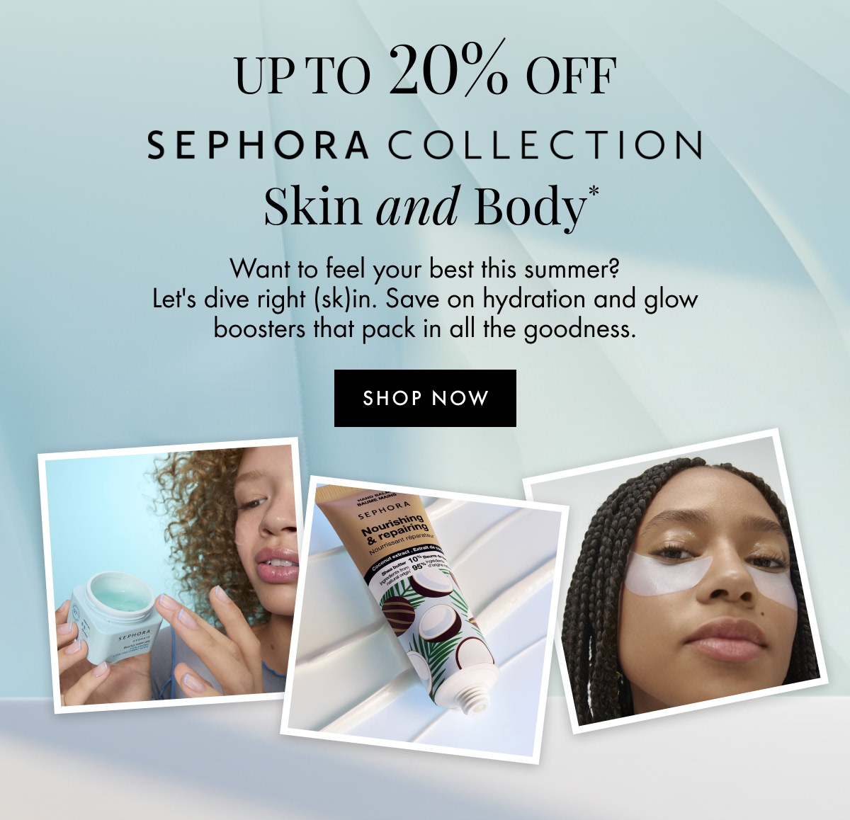 Up to 20% off Sephora Collection Skin & Body