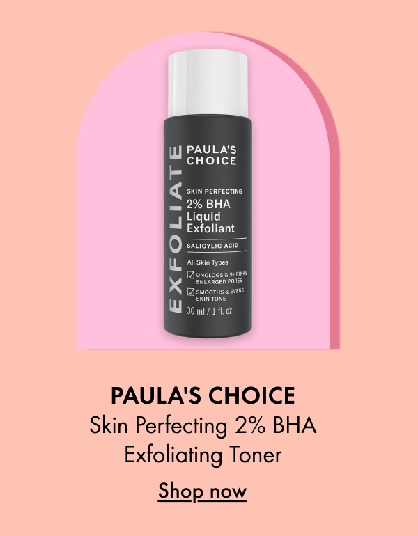 Paula's Choice Skin Perfecting 2% BHA Exfoliating Toner