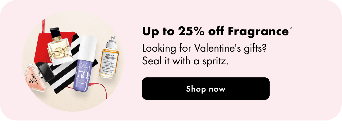 Up to 25% off Fragrance