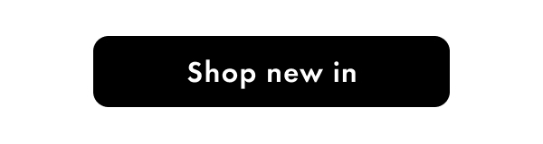 Shop new in