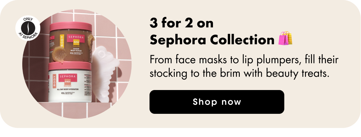 3 for 2 on Sephora Collection