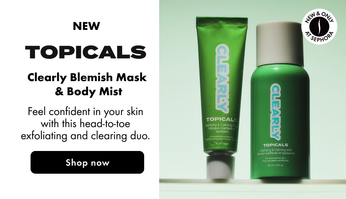 NEW Topicals Clearly Blemish Mask & Body Mist