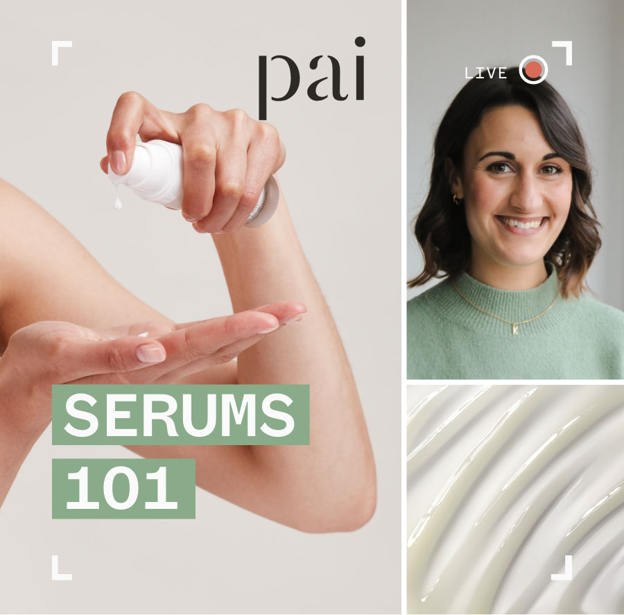 🎬 We're live! Serums, explained Pai Skincare