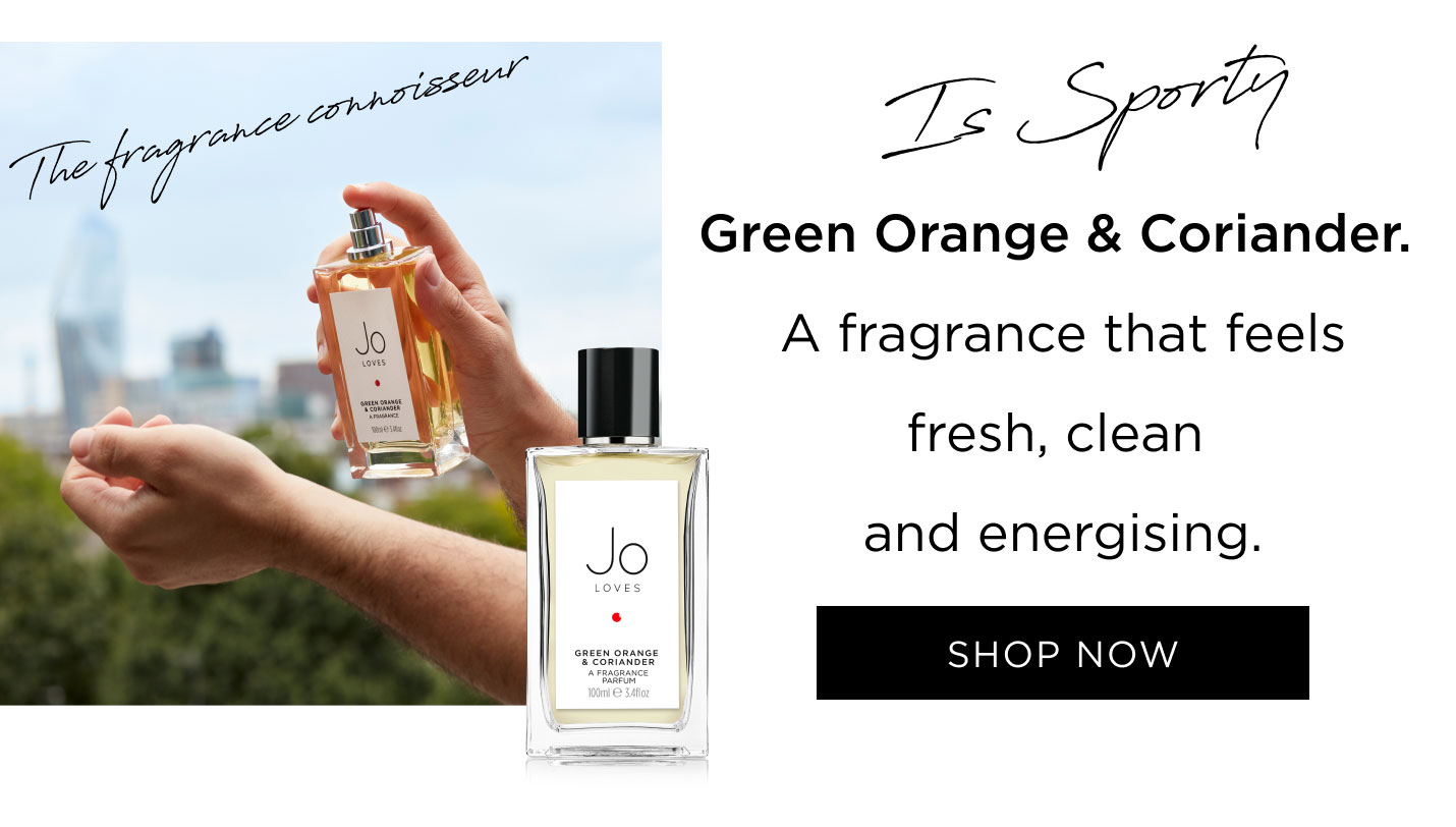 Is sporty - Green Orange & Coriander. A fragrance that feels fresh, clean and energising.