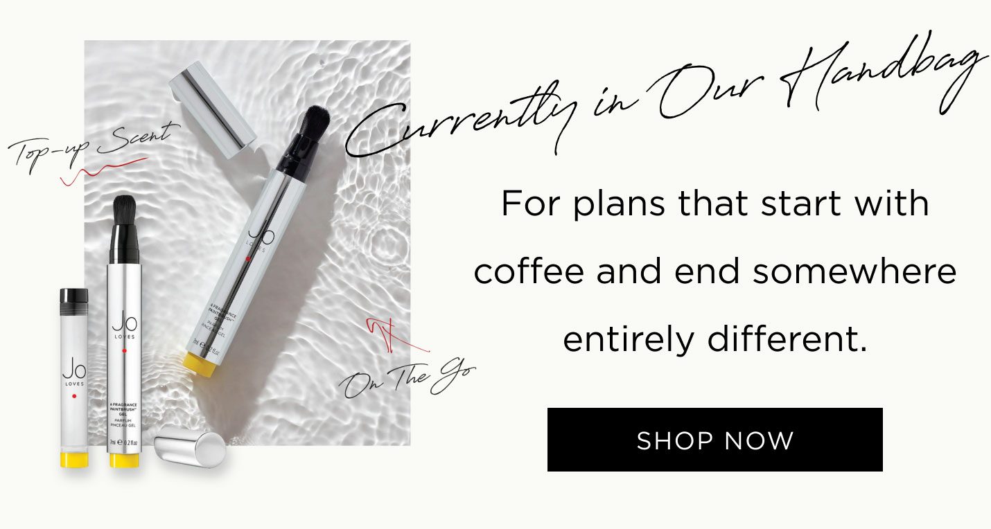 Currently in Our Handbag Pomelo Fragrance Paintbrush™ For plans that start with coffee and end somewhere entirely different.