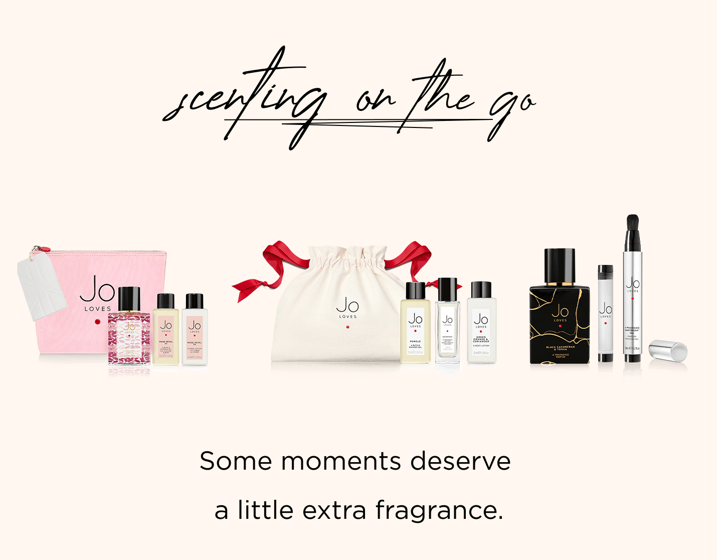 Some moments deserve a little extra fragrance.
