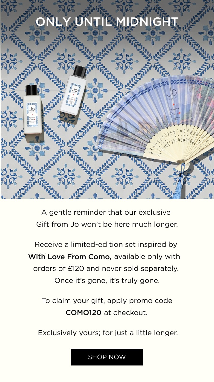 A gentle reminder - our exclusive gift from Jo won't be here much longer. Receive a limited-edition set inspired by With Love from Como, available only with your purchase, and never sold separately. Once it's gone, it's truly gone. A Bath & Shower Gel, Body Lotion, and signature fan, curated as a quiet expression of care, beauty, and summer in motion. Exclusively yours; for just a little longer.