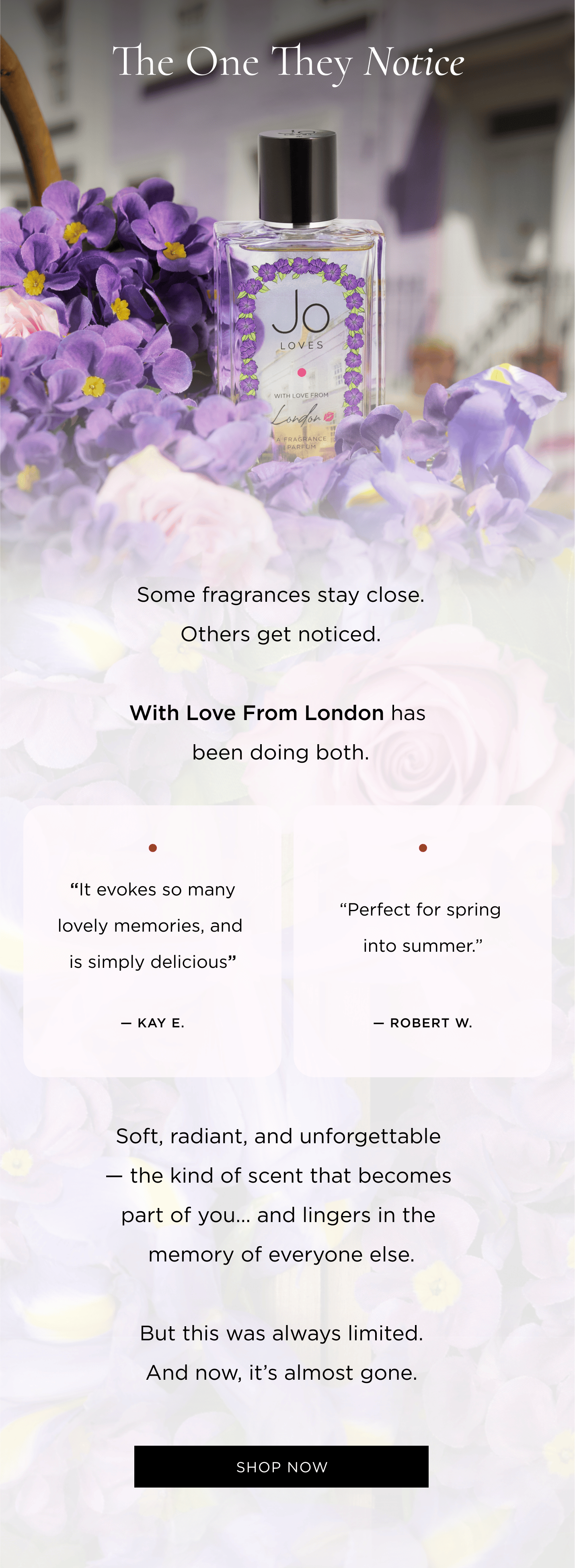 Some fragrances stay close. Others get noticed. With Love From London has been doing both. 