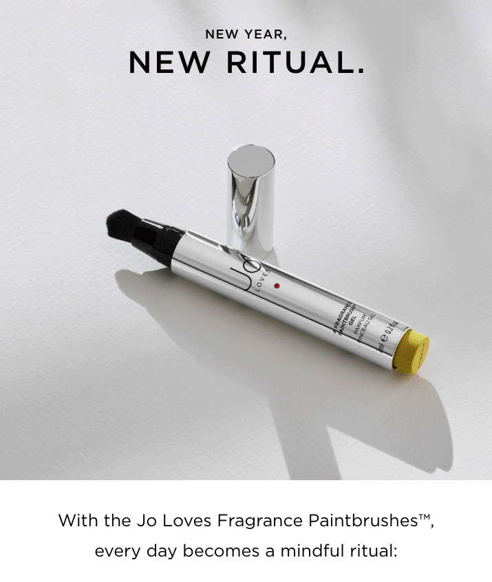 New year, New ritual. With the Jo Loves Fragrance Paintbrushes TM, every day becomes a mindful ritual: