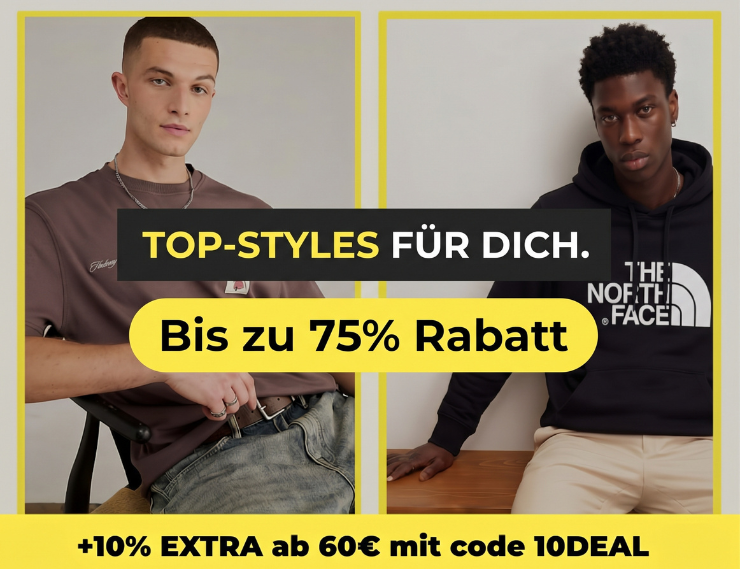 Top-Styles für dich: Bis zu 75 % Rabatt + 10 % extra ab 60 € mit Code 10DEAL