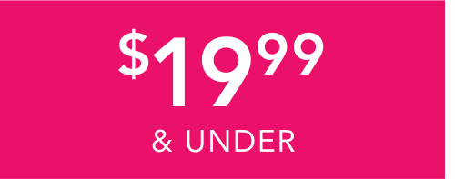 $19.99 + under