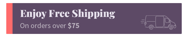 Get FREE Shipping when you spend $75!
