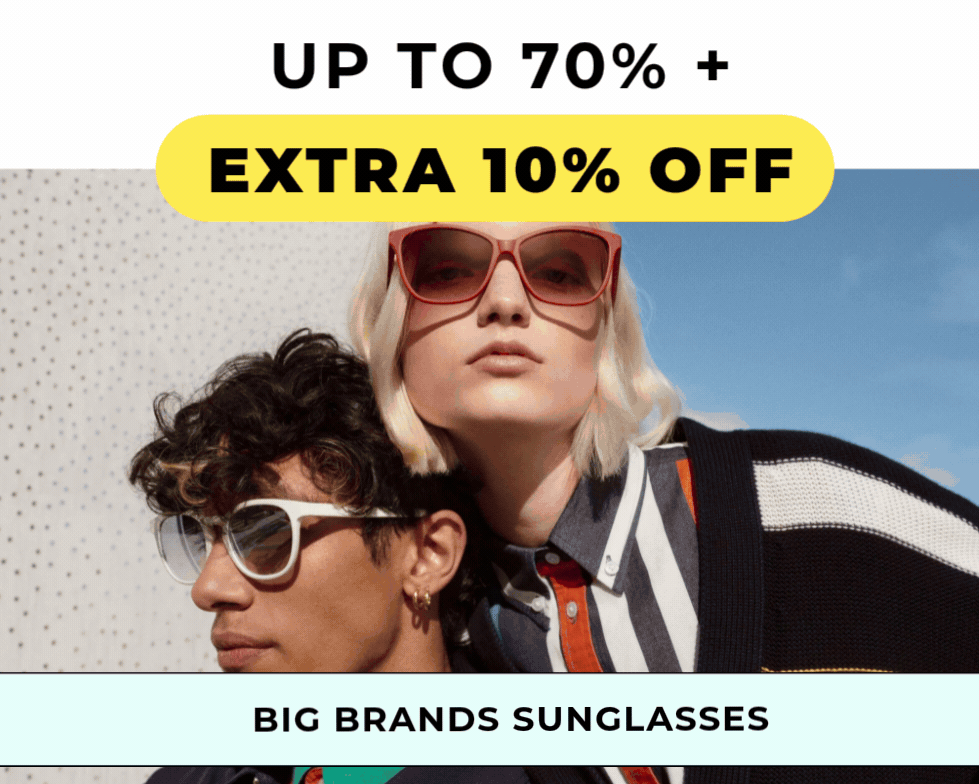 UP TO 70% + EXTRA 10% OFF BIG BRAND SUNGLASSES CODE: SUNS10