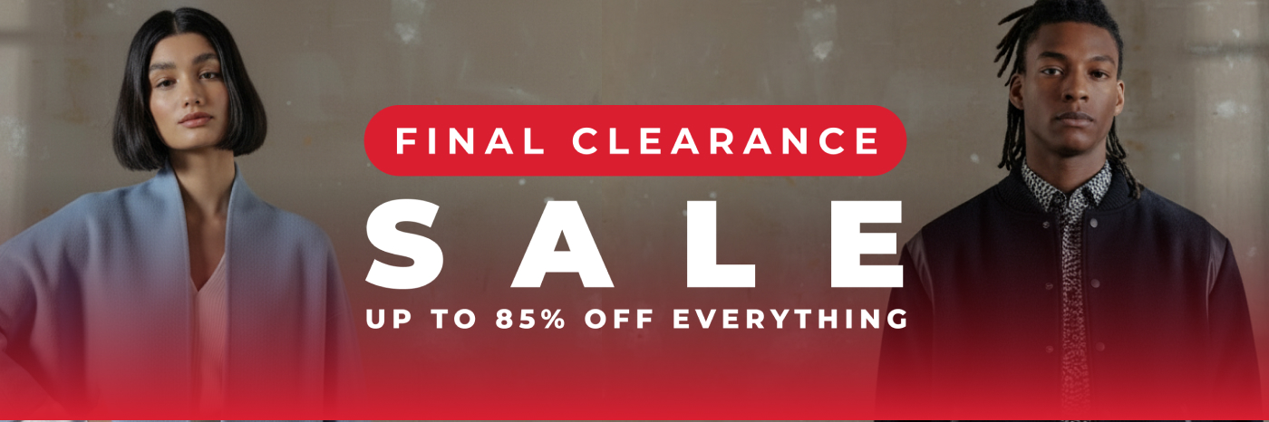 FINAL CLEARANCE | UP TO 85% OFF EVERYTHING | DON'T MISS OUT!