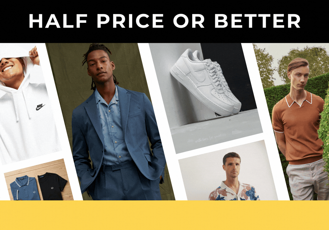 HALF PRICE OR BETTER OUR MOST LOVED BRANDS