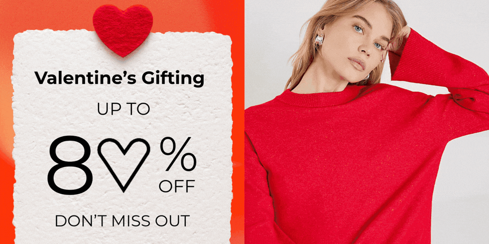 UP TO 80% OFF VALENTINES GIFTING