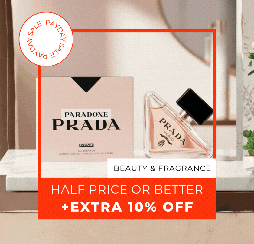 HALF PRICE OR BETTER BEAUTY & FRAGRANCE +EXTRA 10% OFF CODE: PAYDAY 