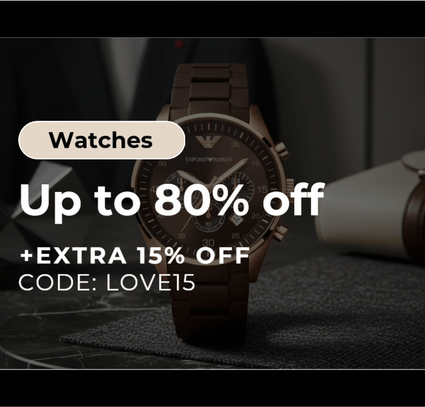 ENDS TODAY WATCHES UP TO 80% OFF + EXTRA15% OFF CODE: LOVE15