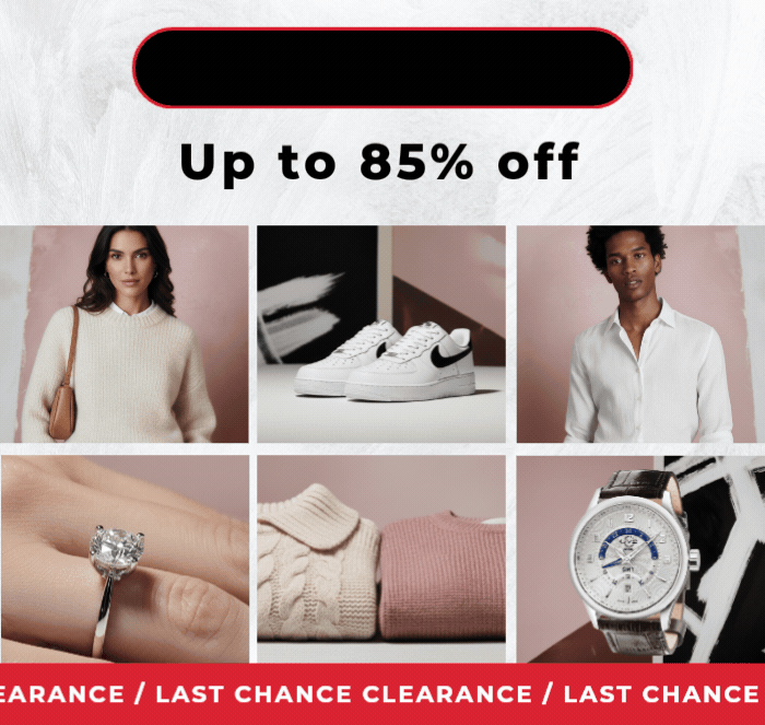 FINAL CLEARANCE UP TO 85% OFF 100S OF NEW OFFERS 
