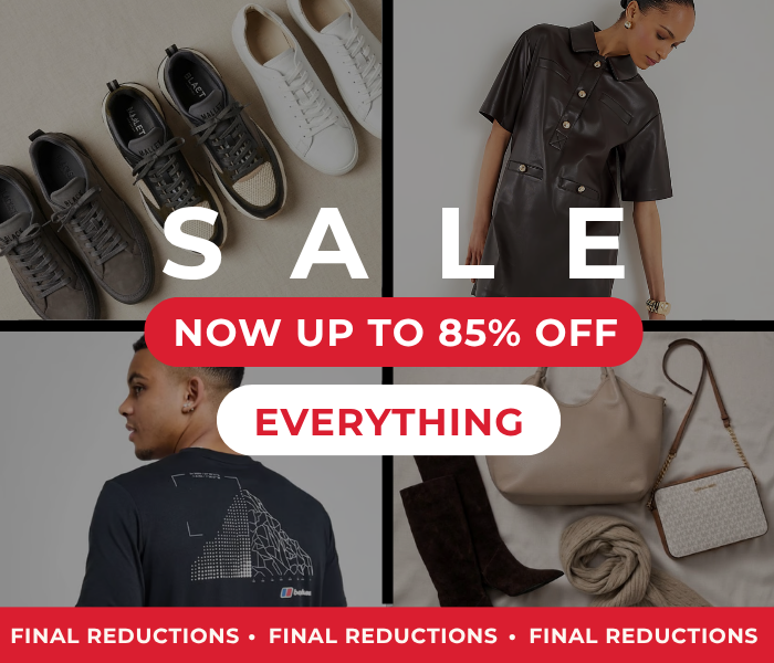 SALE NOW UP TO 85% OFF EVERYTHING FINAL REDUCTIONS
