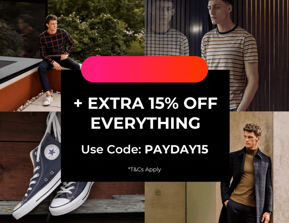 £50 & UNDER + EXTRA 15% OFF EVERYTHING USE CODE: PAYDAY15 *T&Cs APPLY