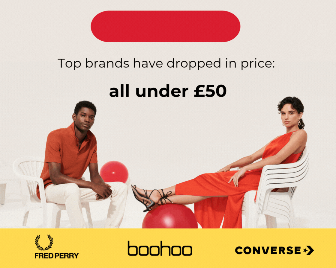 TOP BRANDS HAVE DROPPED IN PRICE : ALL UNDER £50