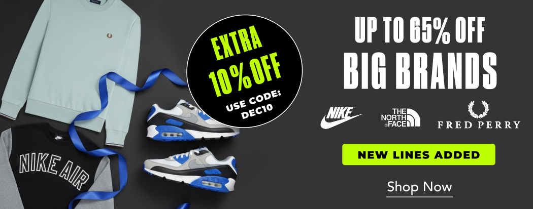 UP TO 50% OFF NIKE THE NORTH FACE + EXTRA 10% OFF | CODE: DEC10 