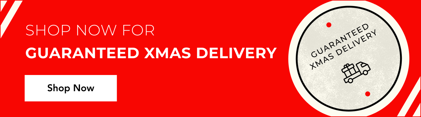 GUARANTEED XMAS DELIVERY